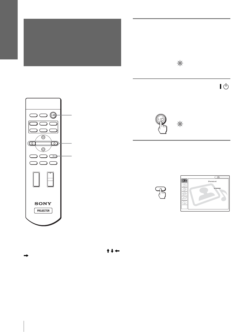 Étape 4 : sélection de la langue de menu, Tton, Appuyez sur menu | Racc o rdem e n ts e t pr épara tif s | Sony Cineza VPL-HS2 User Manual | Page 58 / 132