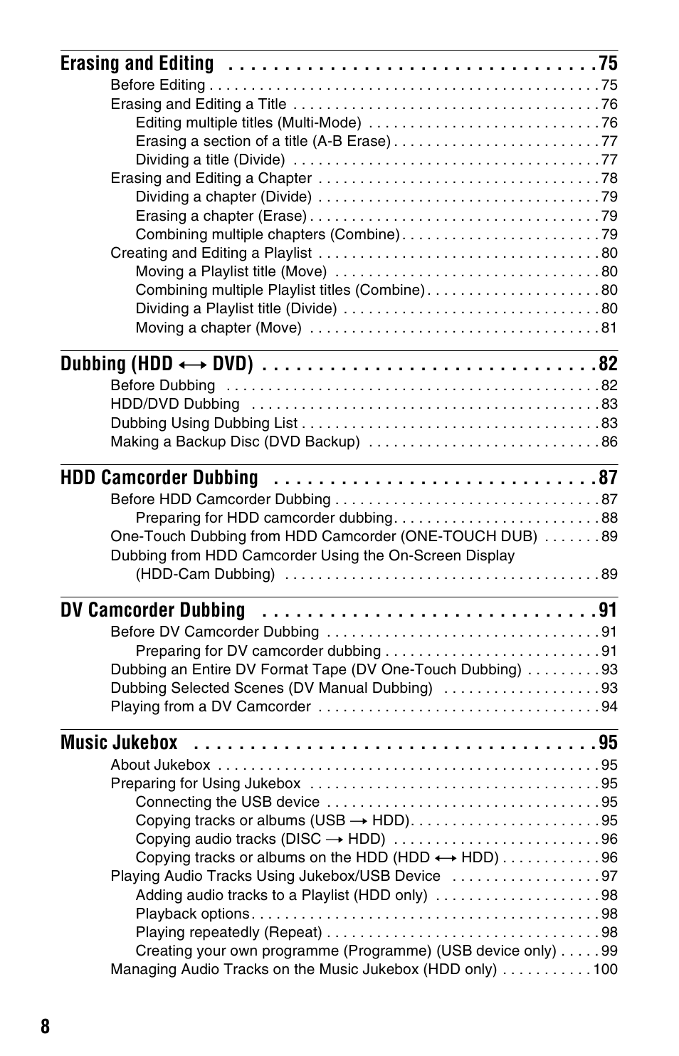 8erasing and editing, Dubbing (hdd y dvd), Hdd camcorder dubbing | Dv camcorder dubbing, Music jukebox | Sony AT107 User Manual | Page 8 / 160