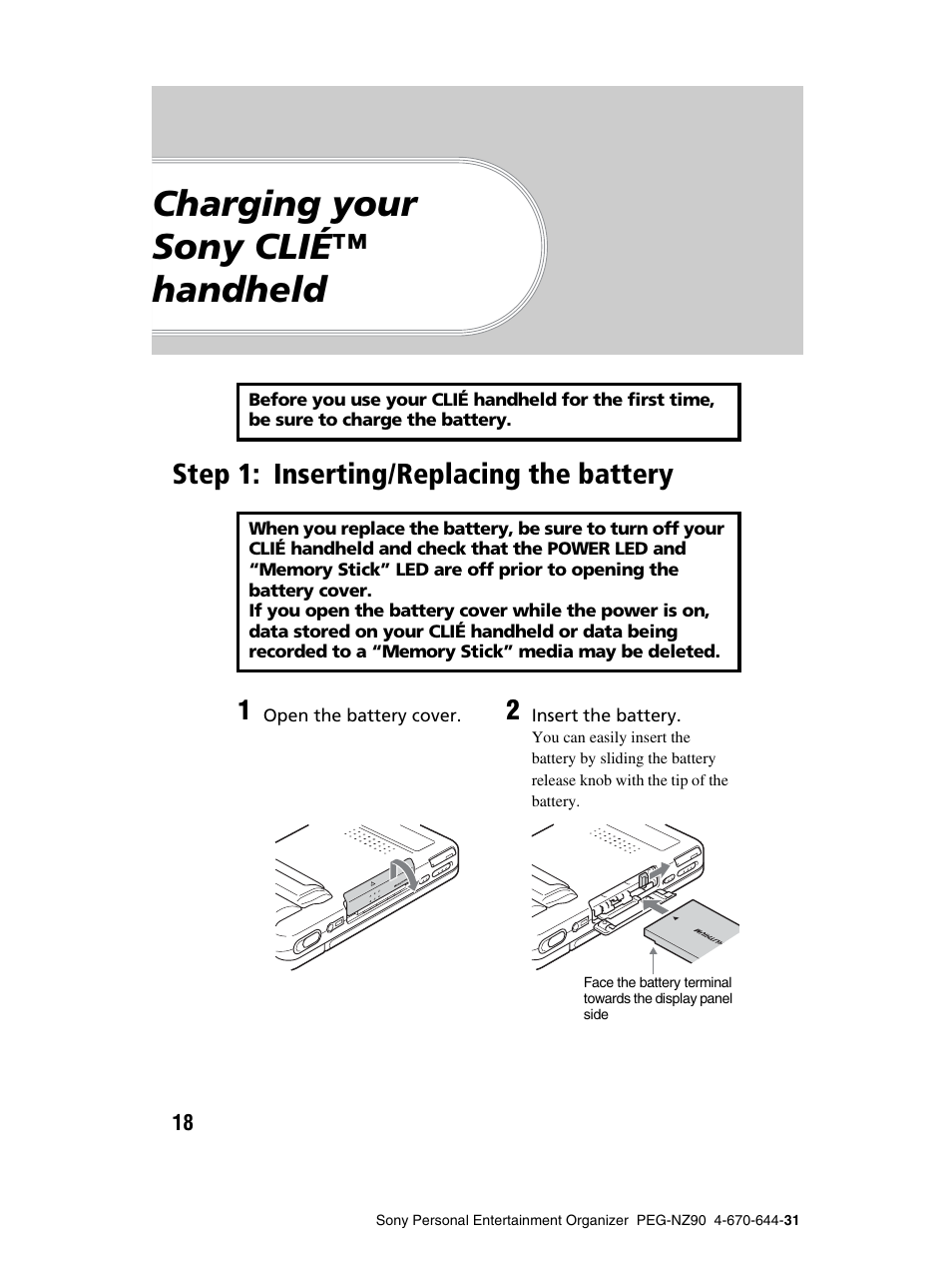 Charging your sony clietm handheld, Step 1: inserting/replacing the battery, Charging your sony clié™ handheld | Step 1: inserting, Replacing the battery | Sony PEG-NZ90 User Manual | Page 18 / 115