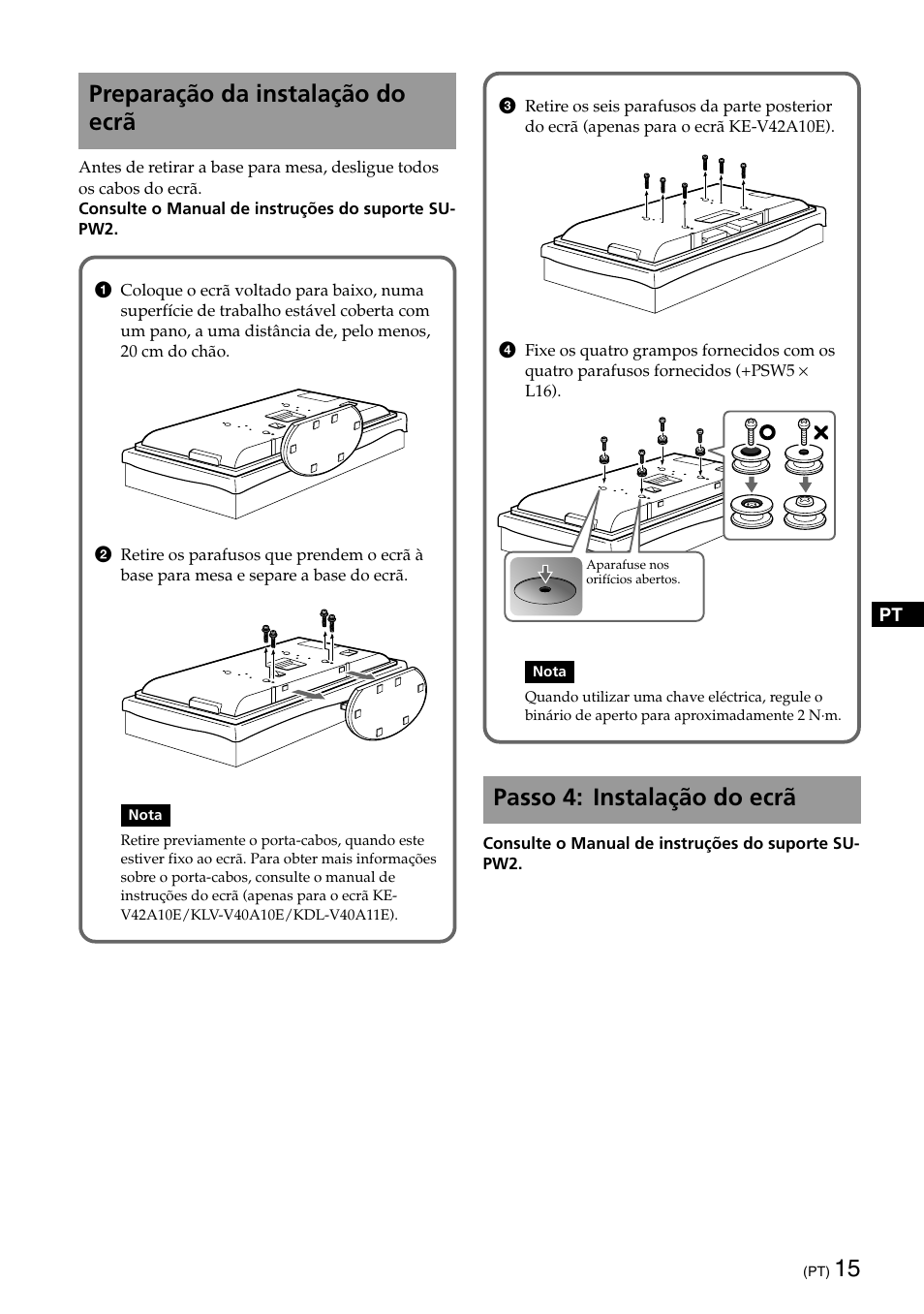 Passo 4: instalação do ecrã, Preparação da instalação do ecrã | Sony SU-PW2 User Manual | Page 15 / 32