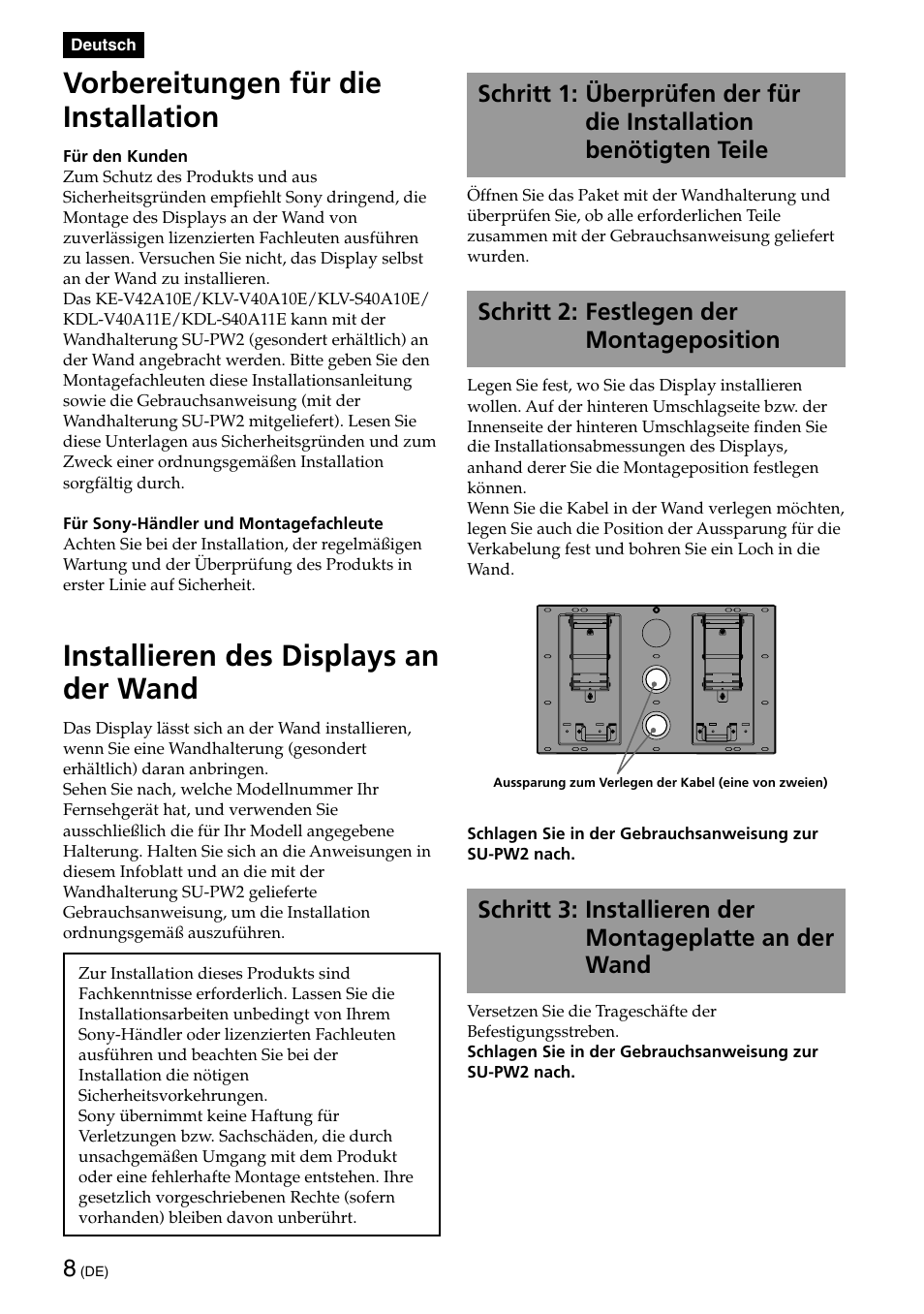 Vorbereitungen für die installation, Installieren des displays an der wand, Schritt 2: festlegen der montageposition | Sony SU-PW2 User Manual | Page 8 / 32