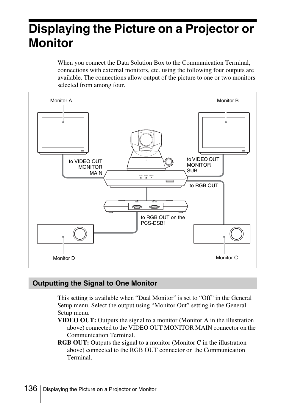 Displaying the picture on a projector or monitor, Outputting the signal to one monitor, Outputting the signal to one | Monitor | Sony PCS-1/1P User Manual | Page 136 / 216