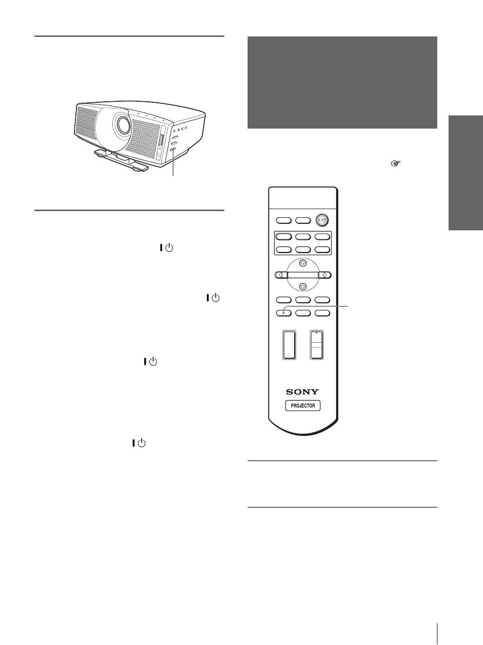 Sélection du mode d’écran large, Appuyer sur focus +/– pour régler la mise au point, Appuyez sur wide mode | Pr oj ection, Pour mettre le projecteur hors tension | Sony Cineza VPL-HS20 User Manual | Page 107 / 240