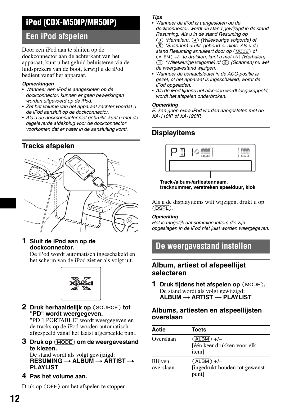 Ipod (cdx-m50ip/mr50ip), Een ipod afspelen, Tracks afspelen | Displayitems, De weergavestand instellen, Album, artiest of afspeellijst selecteren, Tracks afspelen displayitems, Ipod (cdx-m50ip/mr50ip) een ipod afspelen, Albums, artiesten en afspeellijsten overslaan | Sony CDX-M50IP User Manual | Page 108 / 144