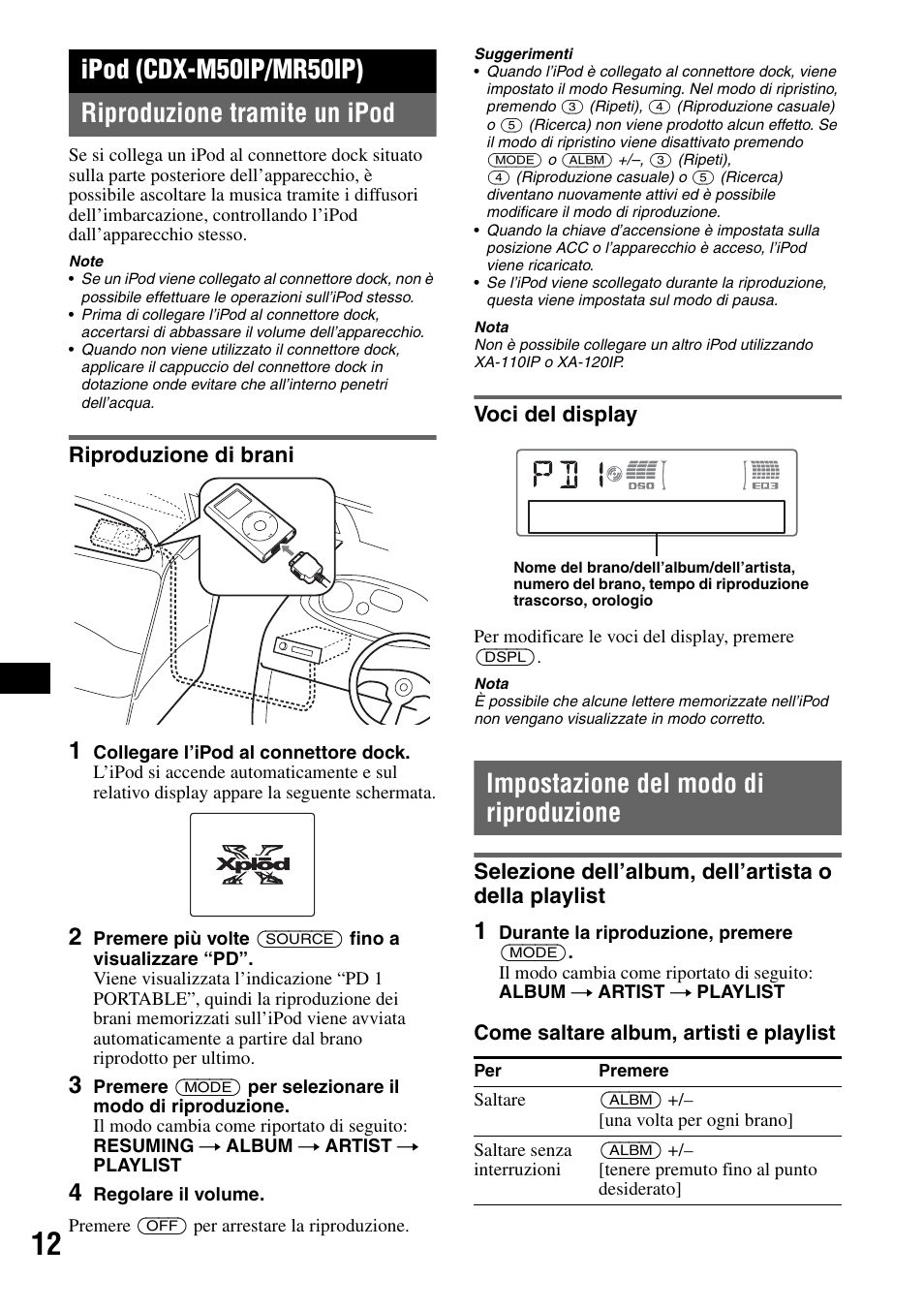 Ipod (cdx-m50ip/mr50ip), Riproduzione tramite un ipod, Riproduzione di brani | Voci del display, Impostazione del modo di riproduzione, Riproduzione di brani voci del display, Come saltare album, artisti e playlist | Sony CDX-M50IP User Manual | Page 130 / 144