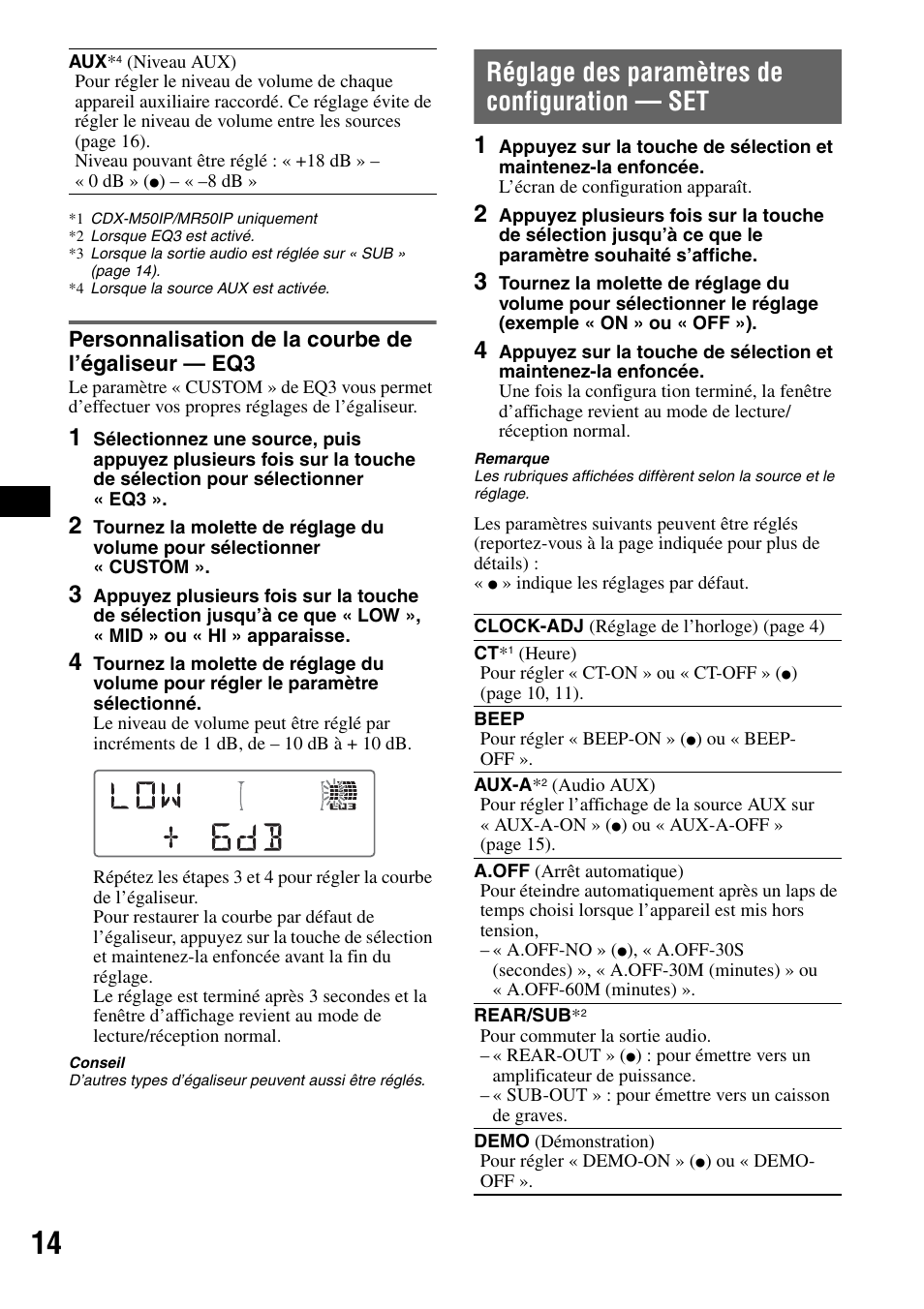 Personnalisation de la courbe de l’égaliseur - eq3, Réglage des paramètres de configuration - set, Personnalisation de la courbe de l’égaliseur — eq3 | Réglage des paramètres de configuration — set | Sony CDX-M50IP User Manual | Page 38 / 144