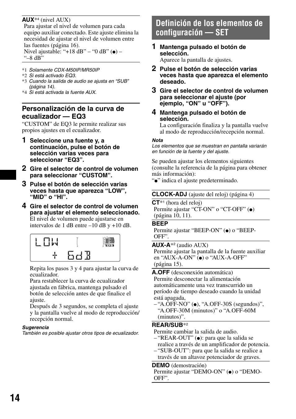 Personalización de la curva de ecualizador - eq3, Definición de los elementos de configuración - set, Personalización de la curva de ecualizador — eq3 | Definición de los elementos de configuración — set | Sony CDX-M50IP User Manual | Page 62 / 144