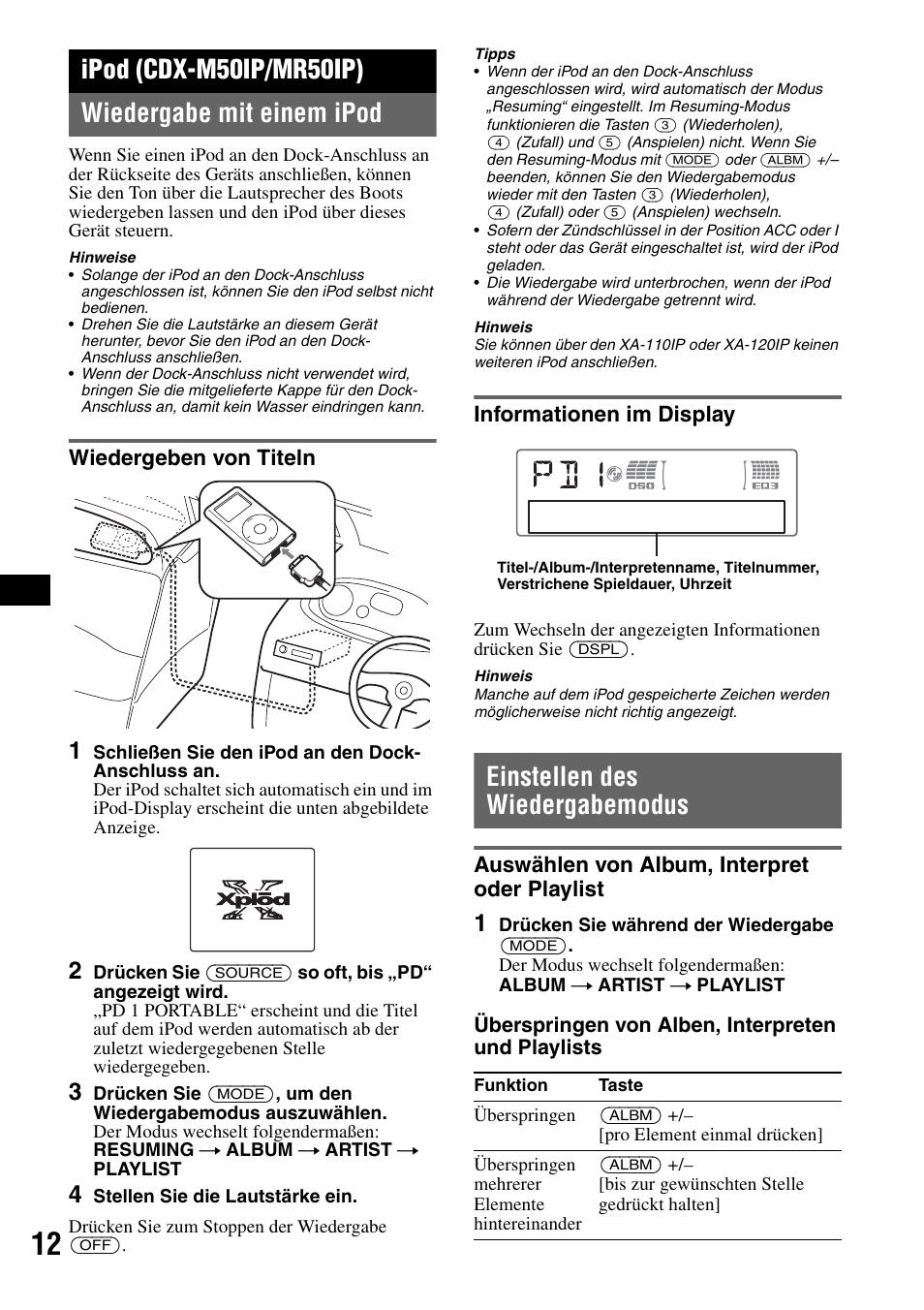 Ipod (cdx-m50ip/mr50ip), Wiedergabe mit einem ipod, Wiedergeben von titeln | Informationen im display, Einstellen des wiedergabemodus, Auswählen von album, interpret oder playlist, Wiedergeben von titeln informationen im display, Sie unter „ipod (cdx-m50ip/mr50ip)“ auf seite 12, Ipod (cdx-m50ip/mr50ip) wiedergabe mit einem ipod, Überspringen von alben, interpreten und playlists | Sony CDX-M50IP User Manual | Page 84 / 144