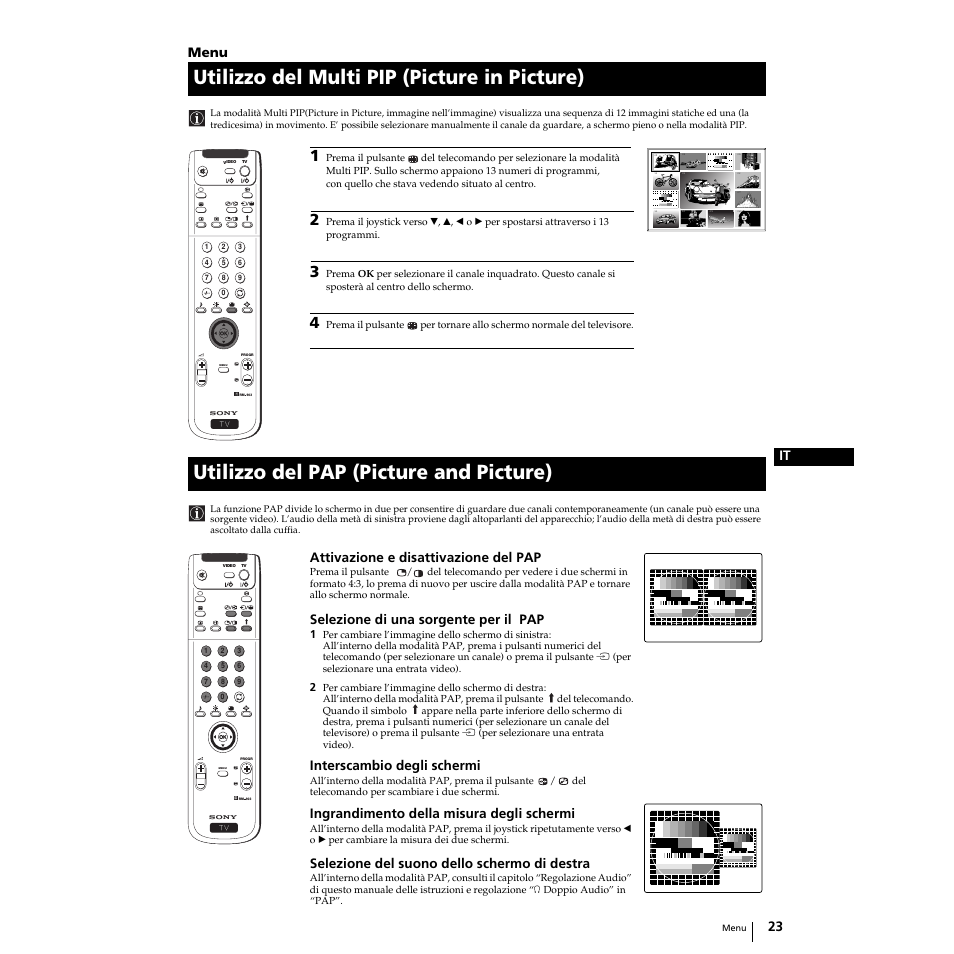 Utilizzo del multi pip (picture in picture), Utilizzo del pap (picture and picture), 23 it | Menu, Attivazione e disattivazione del pap, Selezione di una sorgente per il pap, Interscambio degli schermi, Ingrandimento della misura degli schermi, Selezione del suono dello schermo di destra | Sony KP-51PS2 User Manual | Page 91 / 229