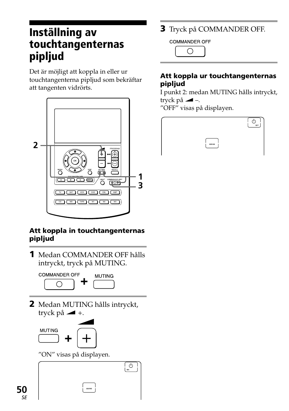 Inställning av touchtangenternas pipljud, Medan muting hålls intryckt, tryck på w, Tryck på commander off | Att koppla in touchtangenternas pipljud, Att koppla ur touchtangenternas pipljud, On” visas på displayen | Sony RM-AV2500T User Manual | Page 118 / 140