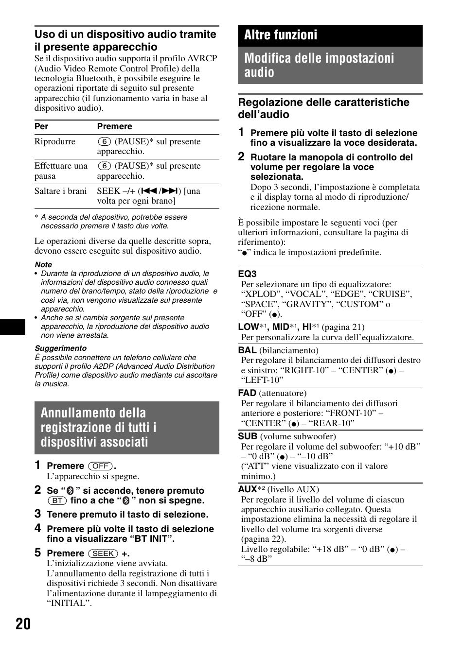 Altre funzioni, Modifica delle impostazioni audio, Regolazione delle caratteristiche dell’audio | Regolazione delle caratteristiche, Dell’audio, Altre funzioni modifica delle impostazioni audio | Sony Bluetooth 3-299-319-12 (1) User Manual | Page 114 / 164