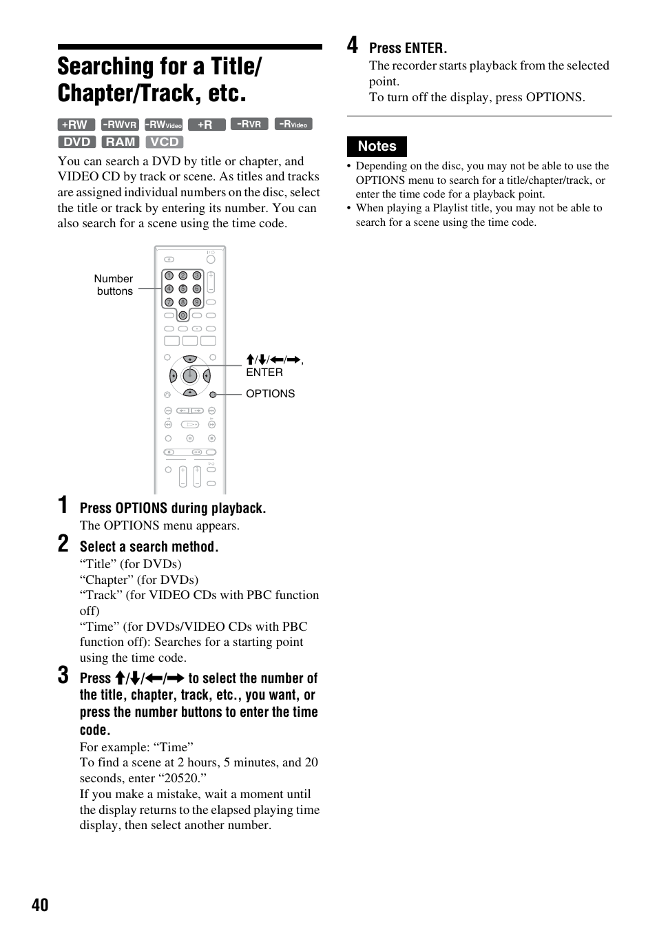 Searching for a title/chapter/track, etc, Searching for a title/ chapter/track, etc, Press options during playback | Select a search method, Press enter, The options menu appears | Sony RDR-GX355 User Manual | Page 40 / 128