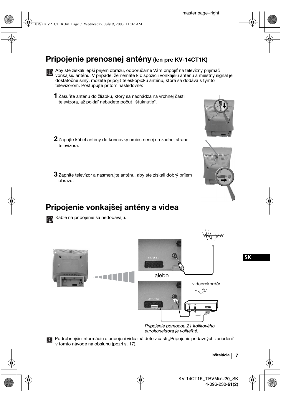 Pripojenie prenosnej antény, Pripojenie vonkajšej antény a videa | Sony KV-21CT1K User Manual | Page 115 / 128