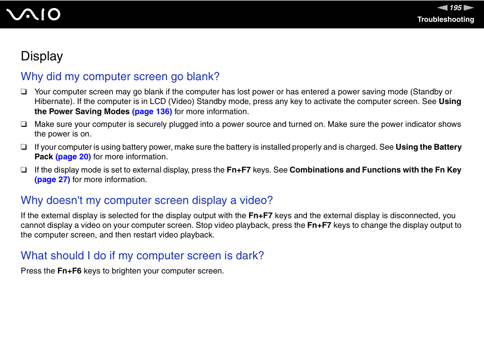 Display, Why did my computer screen go blank, Why doesn't my computer screen display a video | What should i do if my computer screen is dark | Sony VGN-SZ200 User Manual | Page 195 / 224