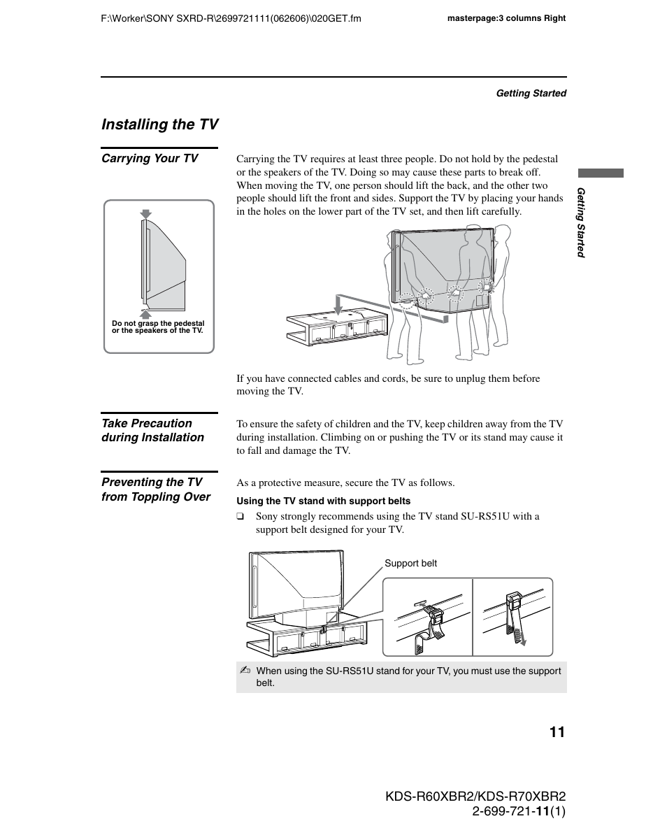 Installing the tv, Carrying your tv, Take precaution during installation | Preventing the tv from toppling over | Sony GRAND WEGA KDS-R70XBR2 User Manual | Page 11 / 83