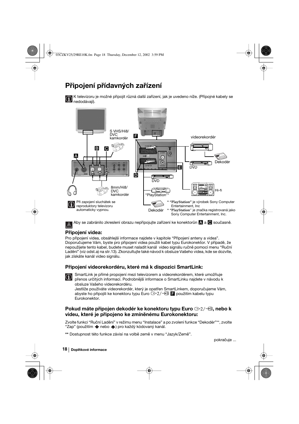 Připojení přídavných zařízení, Připojení videa, Pokud máte připojen dekodér ke konektoru typu euro | Sony KV-25RE10K User Manual | Page 58 / 142