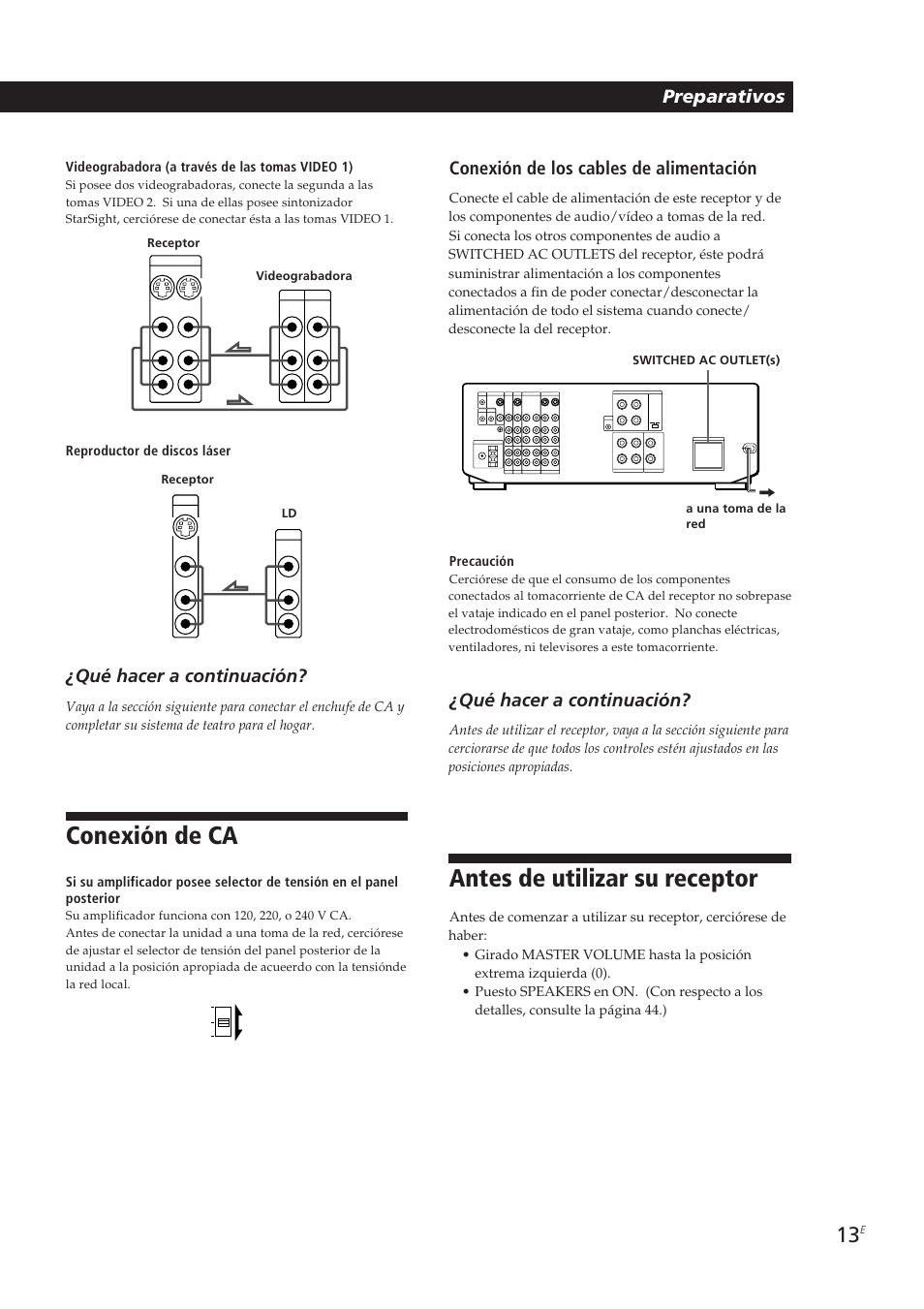 Conexión de ca, Antes de utilizar su receptor, Preparativos | Qué hacer a continuación, Conexión de los cables de alimentación, Videograbadora (a través de las tomas video 1), Reproductor de discos láser | Sony STR-DE905G User Manual | Page 113 / 200