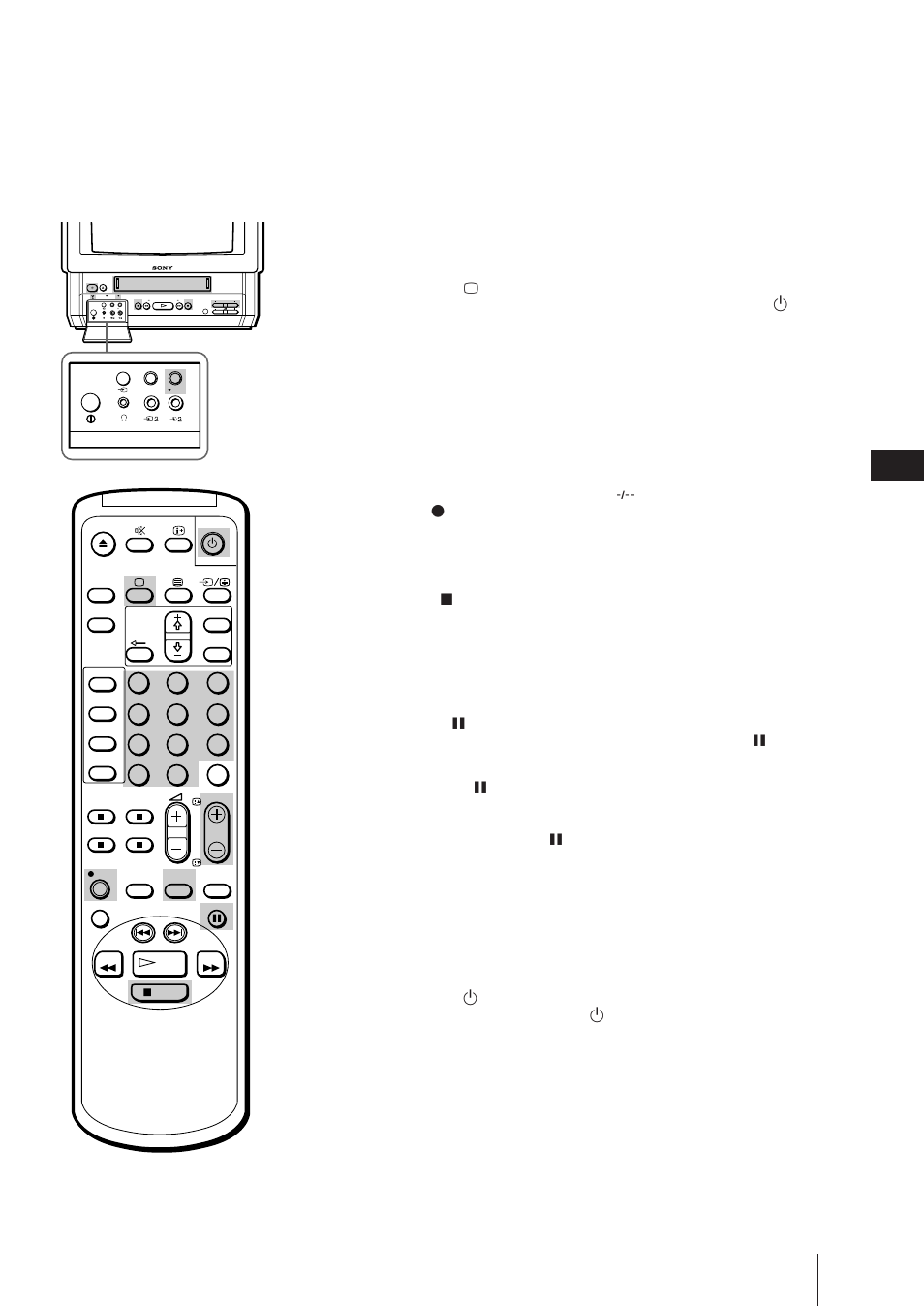 Enregistrement de programmes télévisés, Enregistrement avec le combo hors tension, Pour arrêter l’enregistrement | Pour interrompre momentanément l’enregistrement | Sony Trinitron KV-21V6D User Manual | Page 127 / 252
