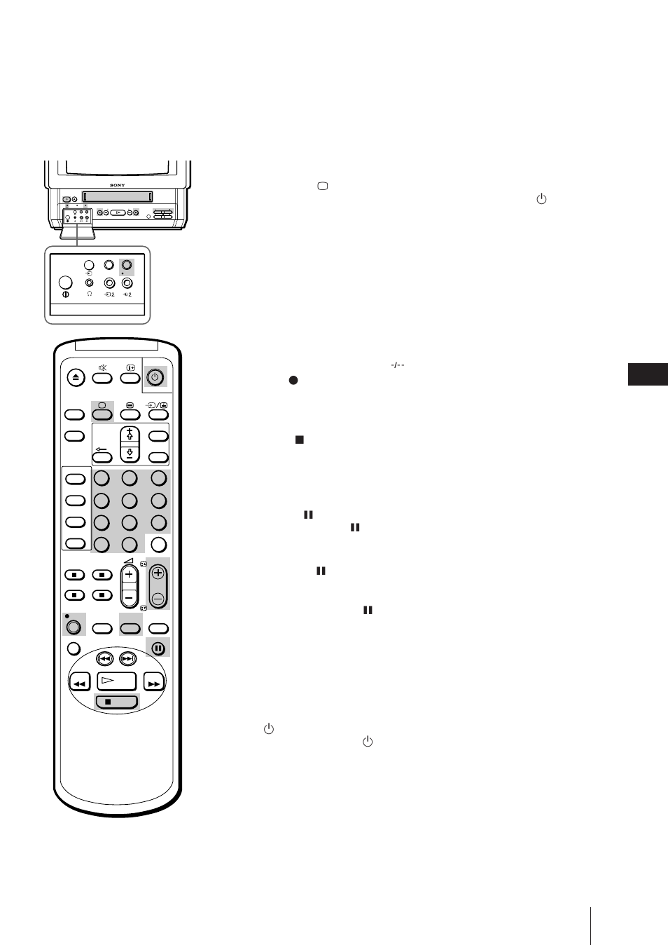 Televisieprogramma’s opnemen, Opnemen terwijl de televisie uit staat, Stoppen met opnemen | Het opnemen onderbreken | Sony Trinitron KV-21V6D User Manual | Page 177 / 252