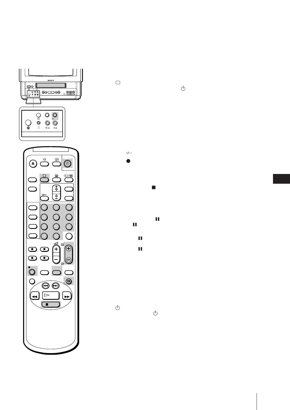 Spela in tv-program, Spela in tv-program med tvn avstängd, Avbryta inspelningen | Avbryta inspelningen tillfälligt | Sony Trinitron KV-21V6D User Manual | Page 227 / 252