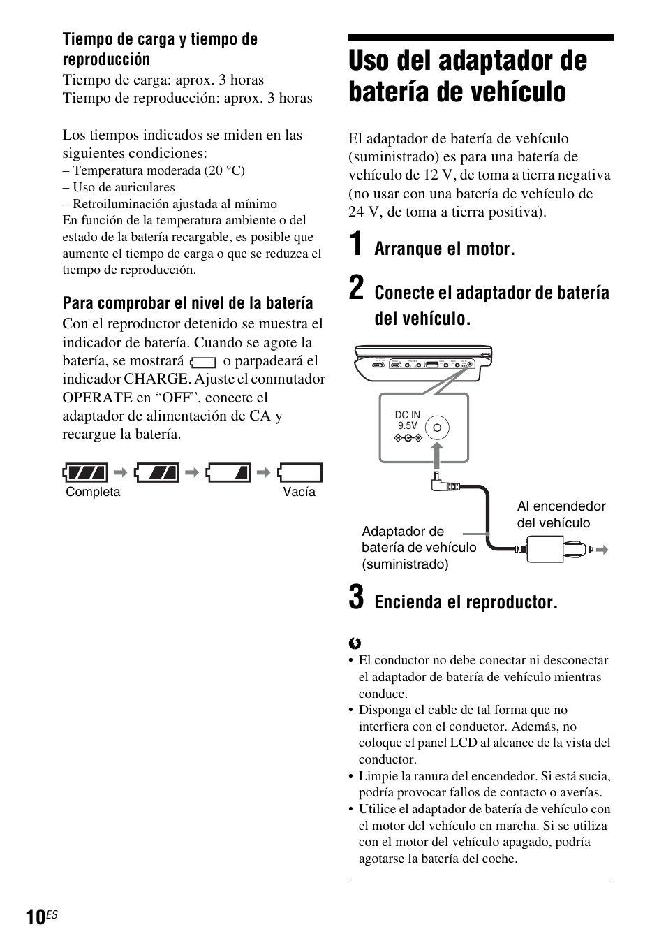 Uso del adaptador de batería de vehículo, Arranque el motor, Conecte el adaptador de batería del vehículo | Encienda el reproductor, Tiempo de carga y tiempo de reproducción, Para comprobar el nivel de la batería | Sony DVP FX750 User Manual | Page 108 / 200