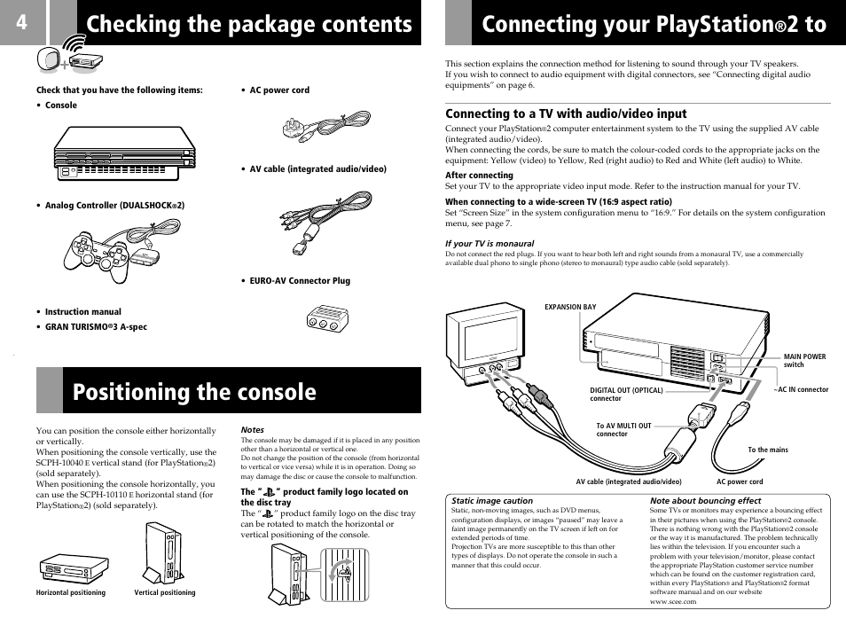 Checking the package contents, Positioning the console, Connecting your playstation®2 to a tv set | Connecting your playstation, 2 to a tv set, 2 to, Connecting to a tv with audio/video input | Sony SCPH-35003 GT User Manual | Page 4 / 24