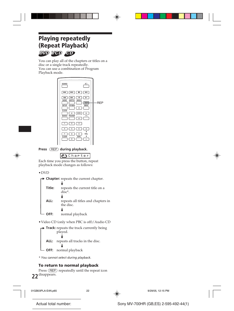 Playing repeatedly (repeat playback), Press (rep) during playback | Sony Model MV-700HR User Manual | Page 22 / 96