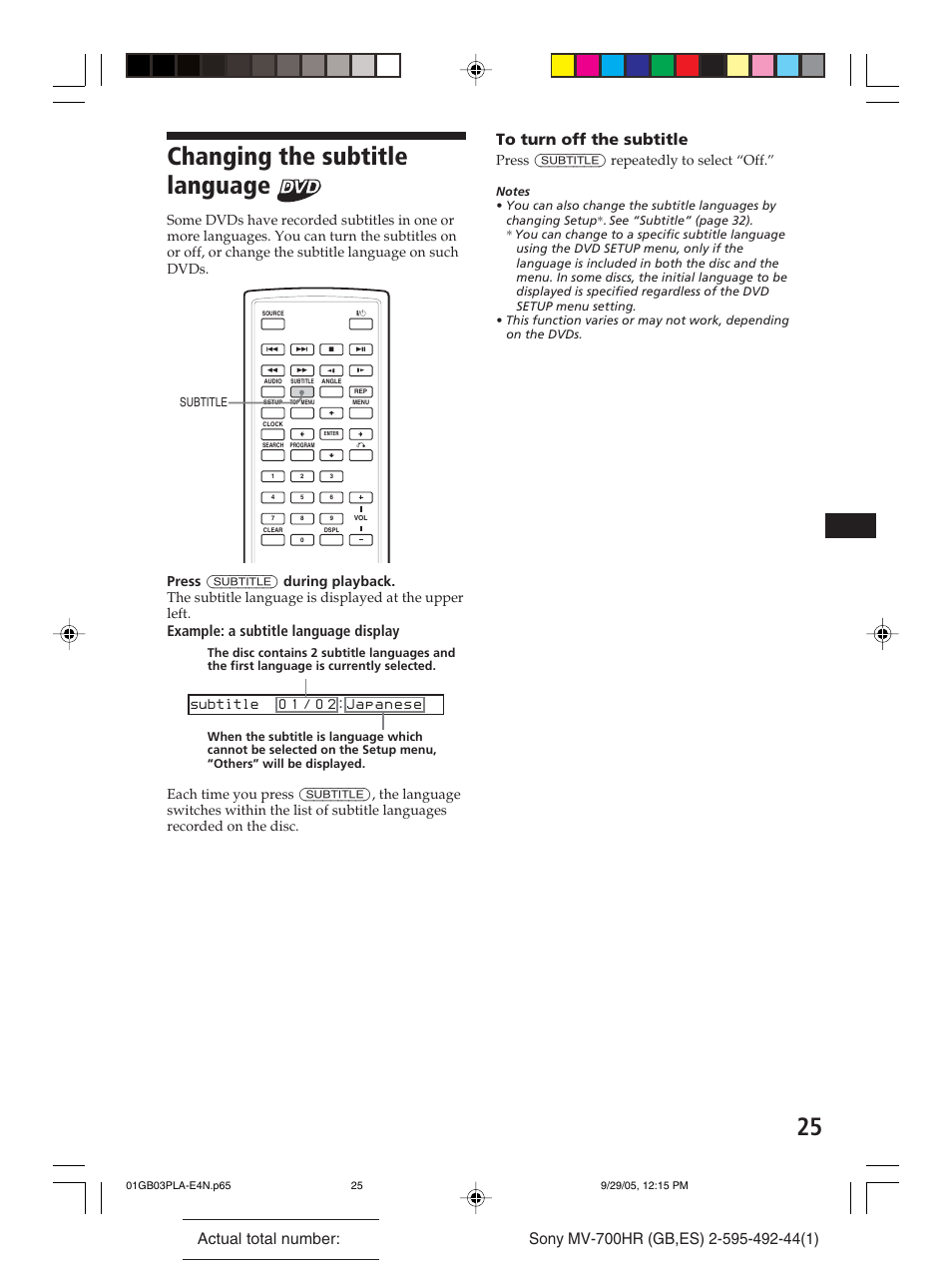 Changing the subtitle language, Example: a subtitle language display, Press (subtitle) repeatedly to select “off | Sony Model MV-700HR User Manual | Page 25 / 96