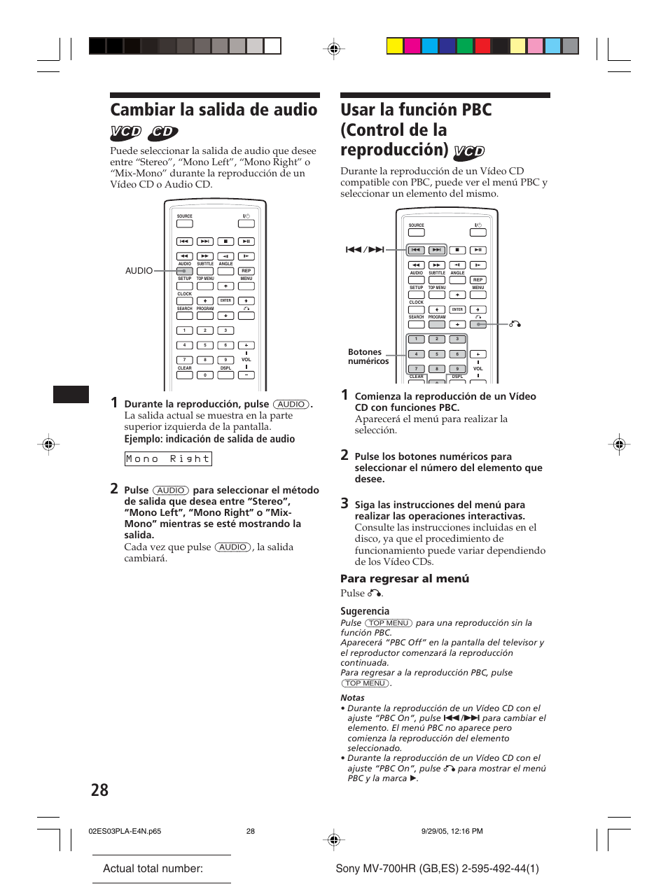 Cambiar la salida de audio, Usar la función pbc (control de la reproducción), Para regresar al menú | Sugerencia, Ejemplo: indicación de salida de audio, Pulse o | Sony Model MV-700HR User Manual | Page 74 / 96