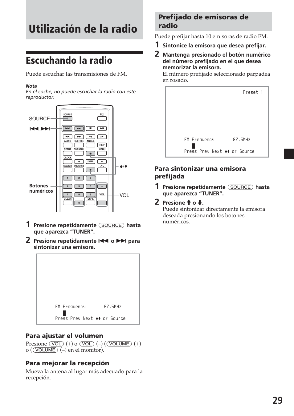 Utilización de la radio, Escuchando la radio, Prefijado de emisoras de radio | Para ajustar el volumen, Para mejorar la recepción, Para sintonizar una emisora prefijada, Puede escuchar las transmisiones de fm, Puede prefijar hasta 10 emisoras de radio fm, Sintonice la emisora que desea prefijar | Sony MV-700HR User Manual | Page 125 / 148