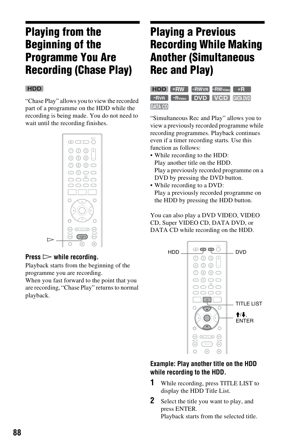 Chase play), Playing a previous recording while making another, Simultaneous rec and play) | Sony RDR-HXD970 User Manual | Page 88 / 172