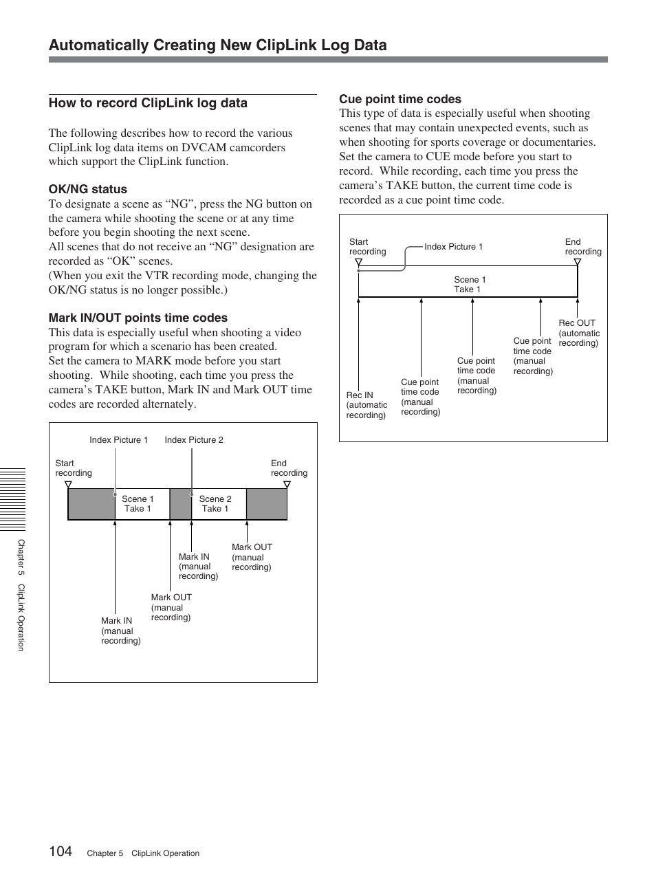 Automatically creating new cliplink log data, How to record cliplink log data | Sony DSR-2000AP User Manual | Page 104 / 150