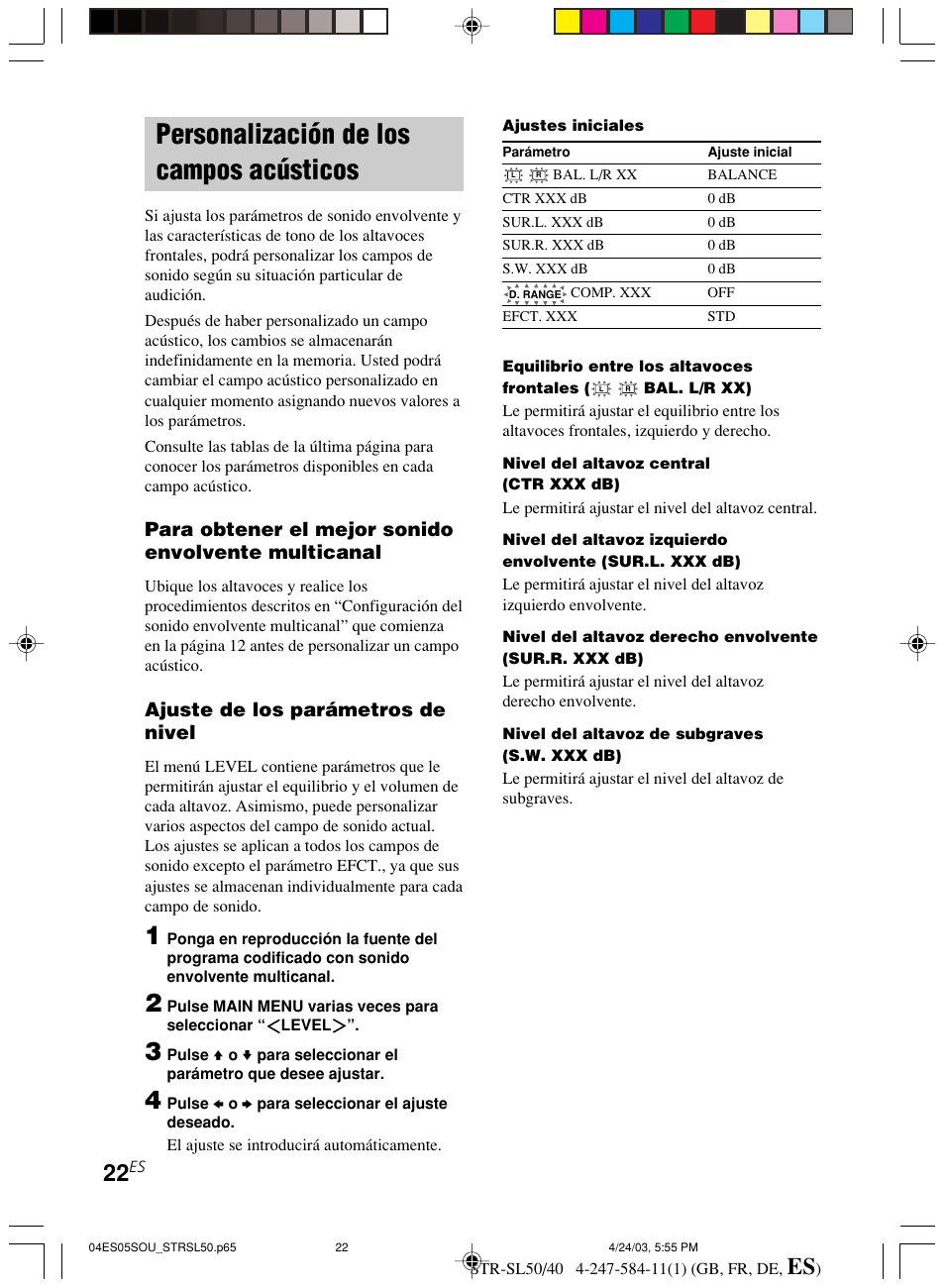 Personalización de los campos, Acústicos, Personalización de los campos acústicos | Para obtener el mejor sonido envolvente multicanal, Ajuste de los parámetros de nivel | Sony TR-SL50 User Manual | Page 139 / 157