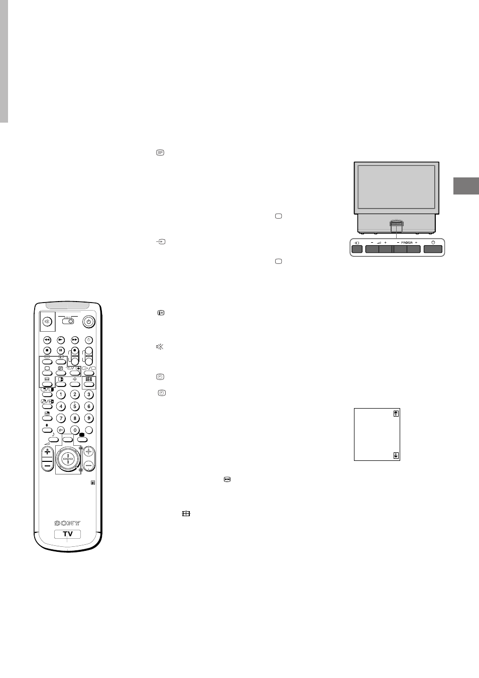 Funciones aconsejadas, Visualización del teletexto, Visualización de la imagen de entrada de vídeo | Visualización de las indicaciones en pantalla, Para desactivar el sonido, Visualización de la hora, Visualización de la tabla de programas, Congelación” de la imagen, Cambio del formato de pantalla | Sony KL-40WA1 User Manual | Page 45 / 123