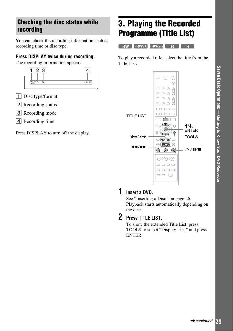 Checking the disc status while recording, Playing the recorded programme (title list), Press display twice during recording | Insert a dvd, Press title list | Sony RDR-GXD310 User Manual | Page 29 / 108