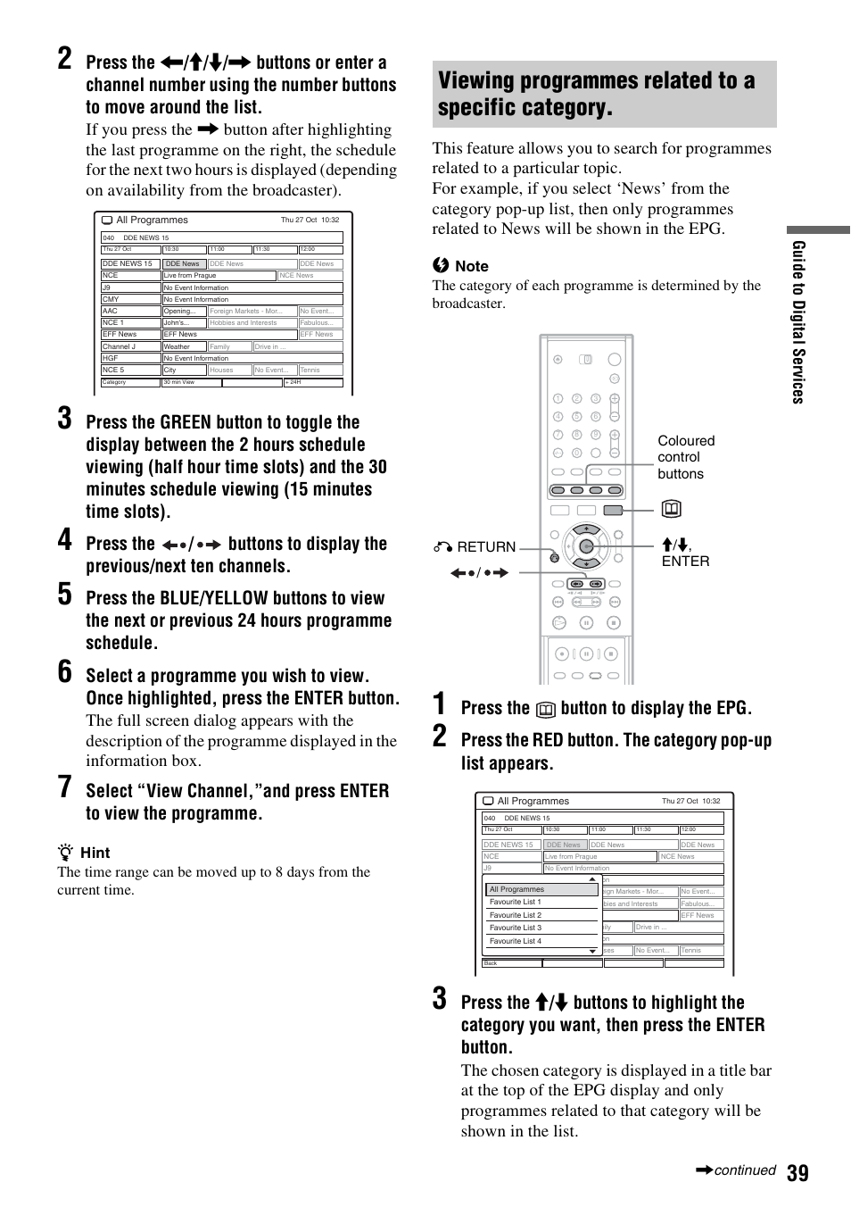 Viewing programmes related to a specific category, Press the button to display the epg, Gu ide t o di gi ta l serv ic es | Sony RDR-GXD310 User Manual | Page 39 / 108