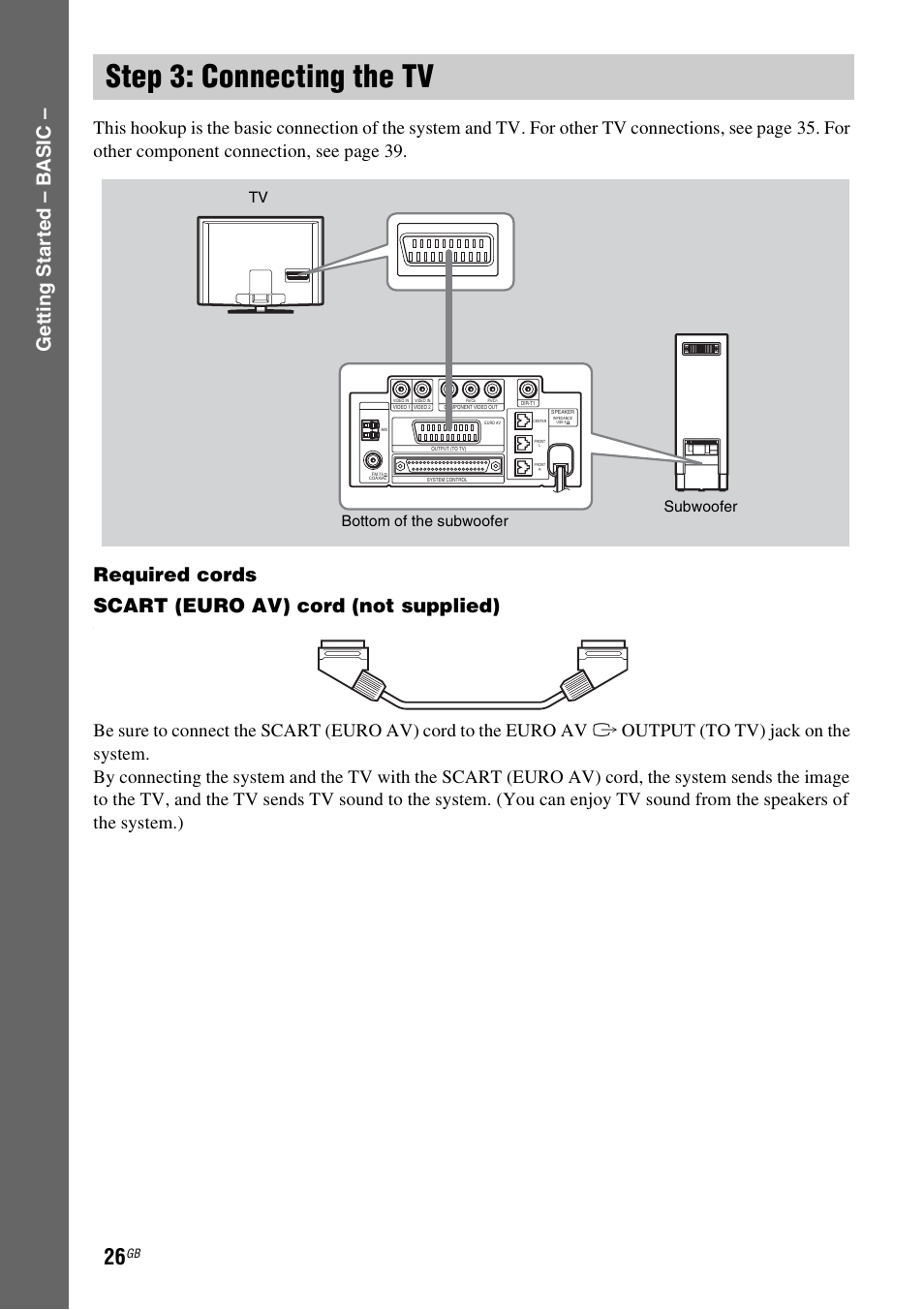 Step 3: connecting the tv, Ge tting star te d – b a sic, Required cords scart (euro av) cord (not supplied) | Subwoofer tv bottom of the subwoofer | Sony DAV-LF1H User Manual | Page 26 / 127