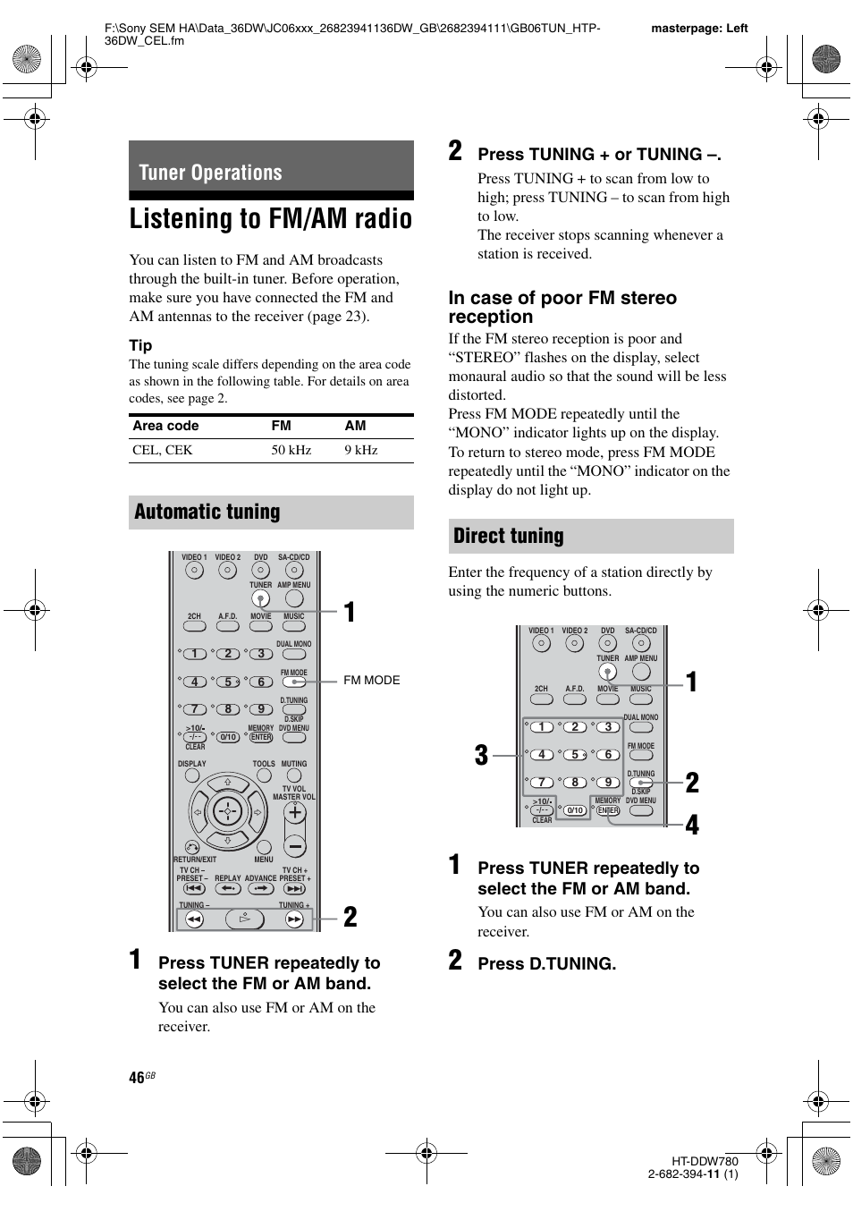 Tuner operations, Listening to fm/am radio, Automatic tuning | Direct tuning, Press tuner repeatedly to select the fm or am band, Press tuning + or tuning, Press d.tuning, You can also use fm or am on the receiver | Sony Model HTP-36DW User Manual | Page 46 / 64
