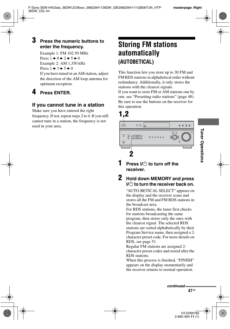 Storing fm stations automatically (autobetical), Storing fm stations automatically, Autobetical) | If you cannot tune in a station, Press the numeric buttons to enter the frequency, Press enter, Press ? / 1 to turn off the receiver, Tu ne r operations | Sony Model HTP-36DW User Manual | Page 47 / 64