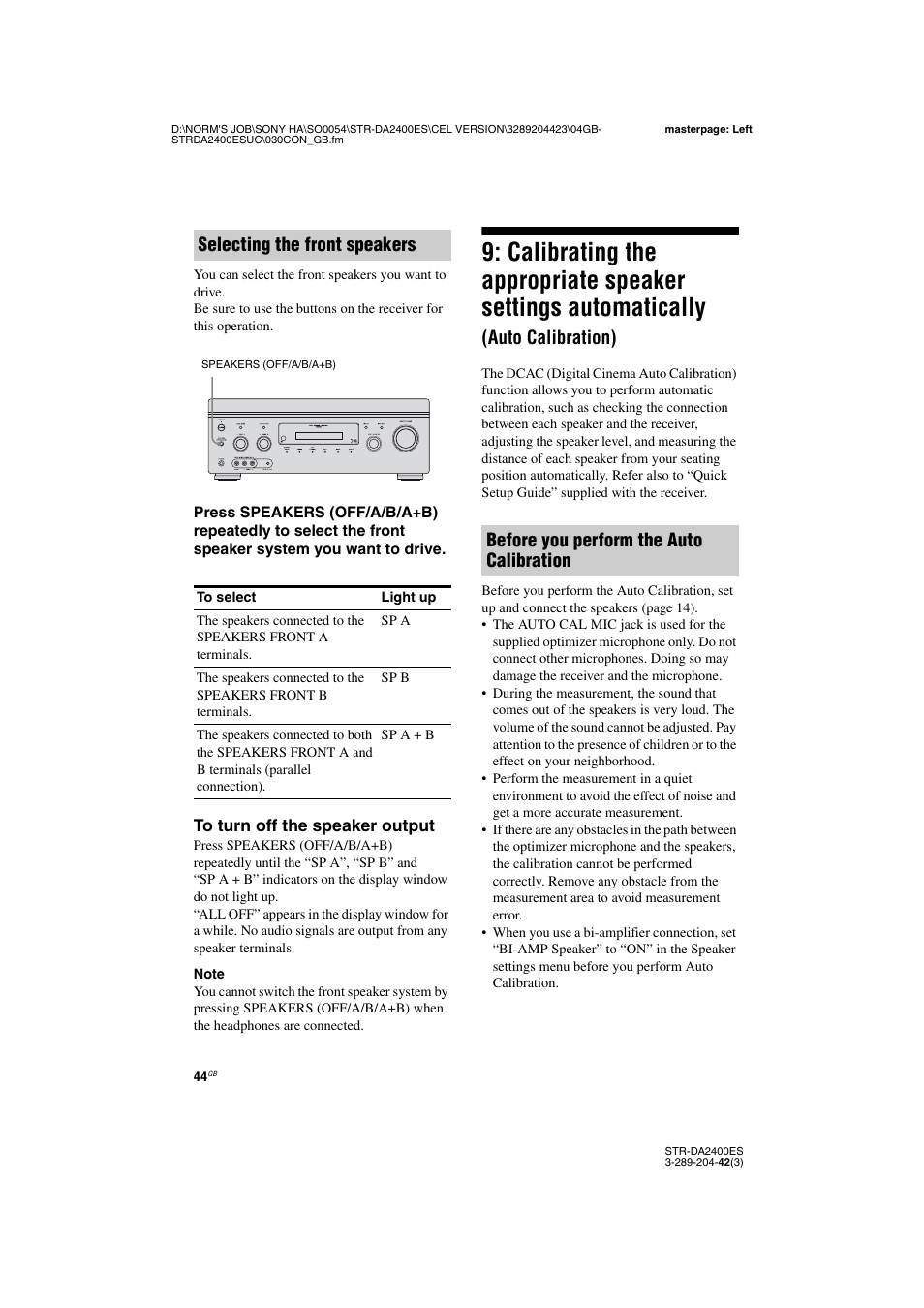 Calibrating the appropriate speaker settings, Automatically (auto calibration), Auto calibration) | Selecting the front speakers, Before you perform the auto calibration | Sony 3-289-204-42(3) User Manual | Page 44 / 128