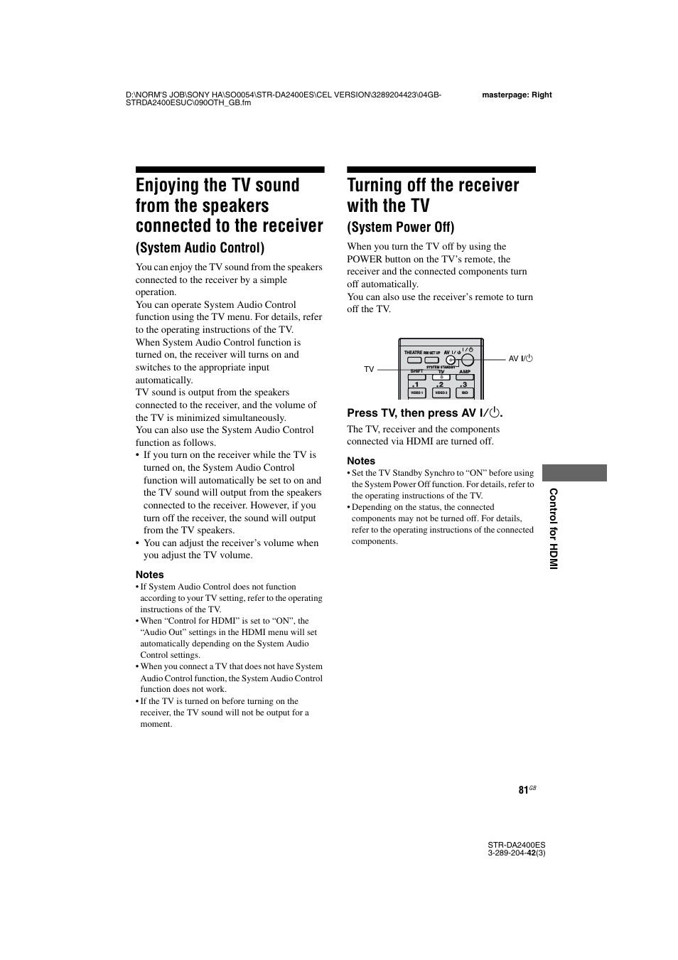 Enjoying the tv sound from the speakers, Connected to the receiver (system audio control), Turning off the receiver with the tv | System power off), System audio control), Press tv, then press av ?/1 | Sony 3-289-204-42(3) User Manual | Page 81 / 128