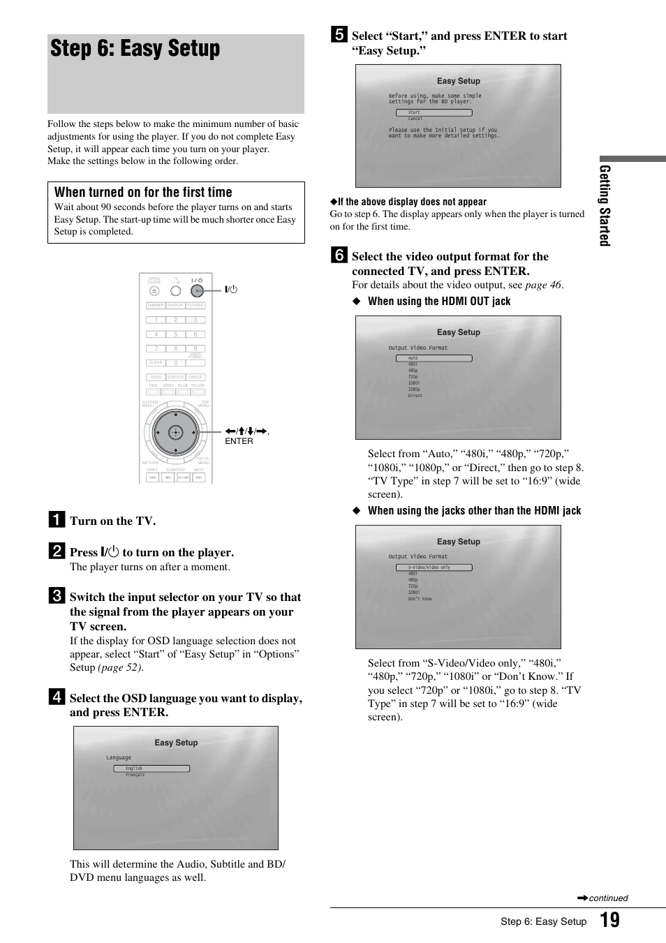 Step 6: easy setup, Getting s tarted, When turned on for the first time | Turn on the tv, Press [ / 1 to turn on the player, The player turns on after a moment | Sony BDP - S1 User Manual | Page 19 / 71