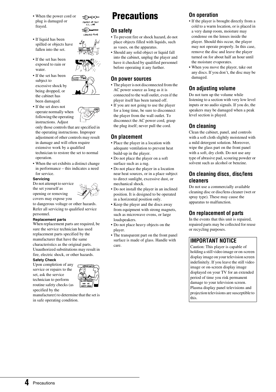 Precautions, On safety, On power sources | On placement, On operation, On adjusting volume, On cleaning, On cleaning discs, disc/lens cleaners, On replacement of parts, Important notice | Sony BDP - S1 User Manual | Page 4 / 71