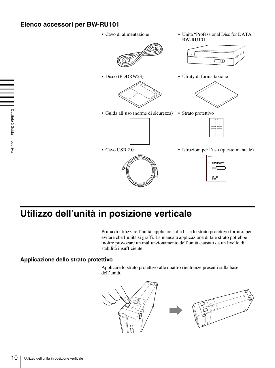Elenco accessori per bw-ru101, Utilizzo dell’unità in posizione verticale, Applicazione dello strato protettivo | Sony BW-RS101 User Manual | Page 116 / 134