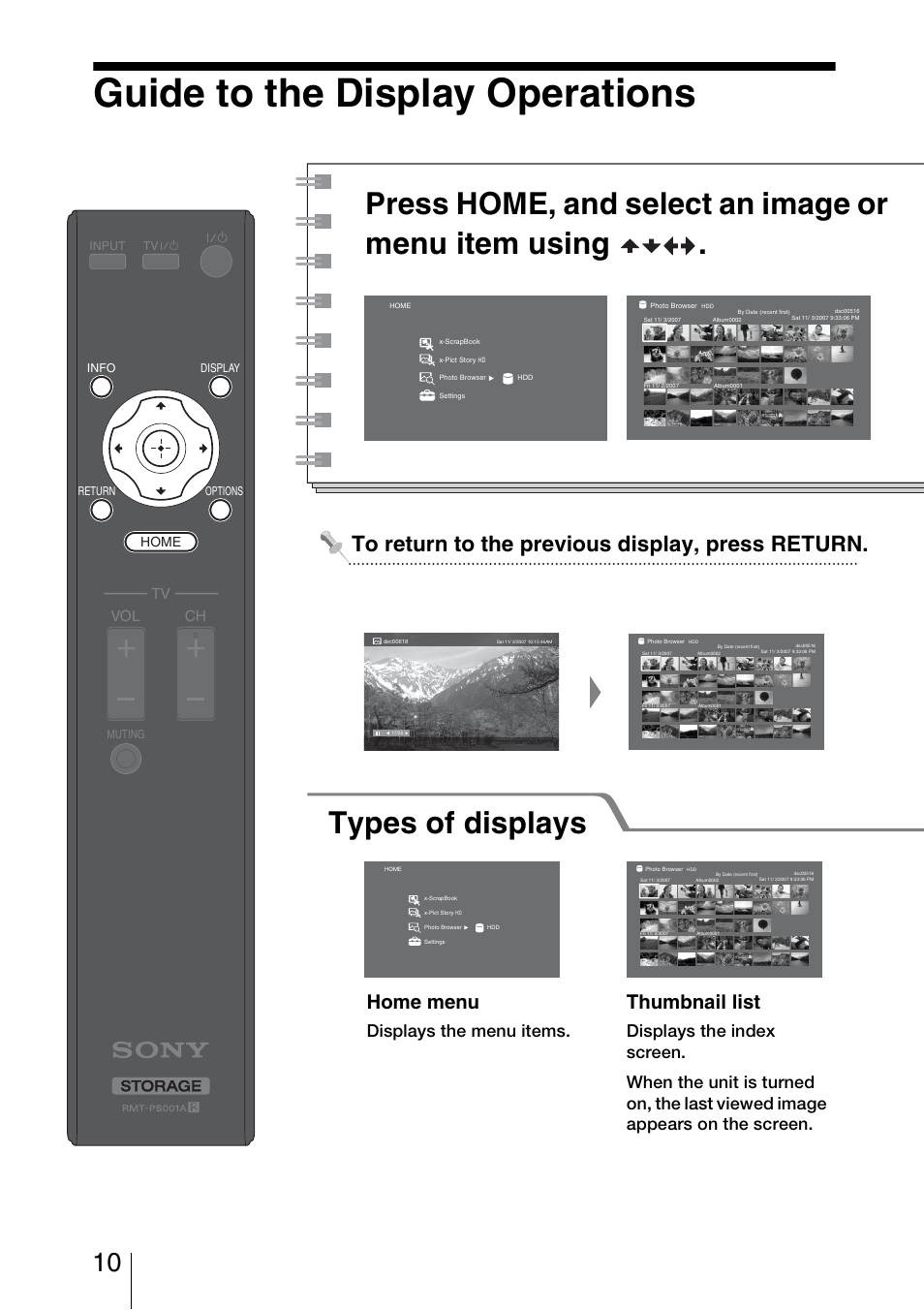 Guide to the display operations, Press home, and select an image or menu item using, Types of displays | Home menu, Thumbnail list, Displays the menu items, Vol ch | Sony HDMS-S1D User Manual | Page 10 / 79