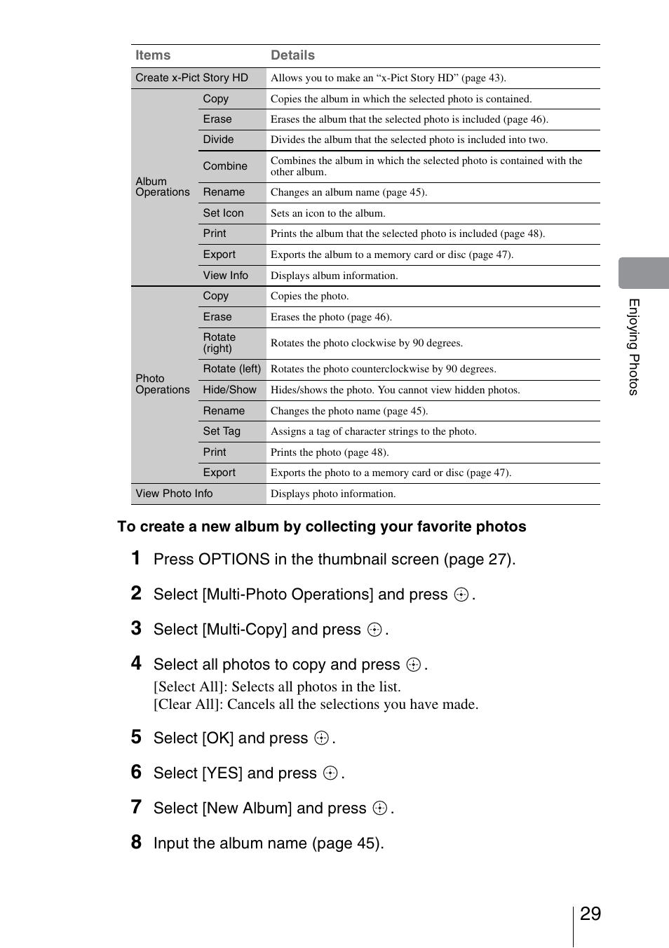 Press options in the thumbnail screen (page 27), Select [multi-photo operations] and press, Select [multi-copy] and press | Select all photos to copy and press, Select [ok] and press, Select [yes] and press, Select [new album] and press, Input the album name (page 45) | Sony HDMS-S1D User Manual | Page 29 / 79