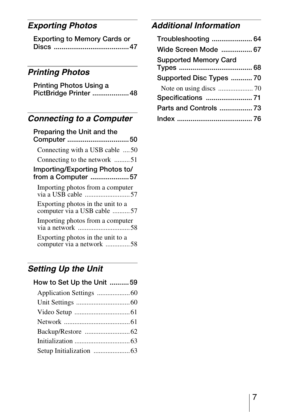 7exporting photos, Printing photos, Connecting to a computer | Setting up the unit, Additional information | Sony HDMS-S1D User Manual | Page 7 / 79