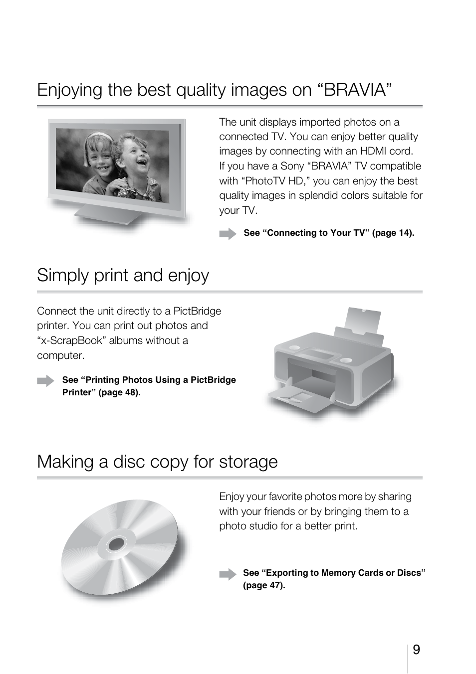 Enjoying the best quality images on “bravia, Simply print and enjoy, Making a disc copy for storage | Sony HDMS-S1D User Manual | Page 9 / 79