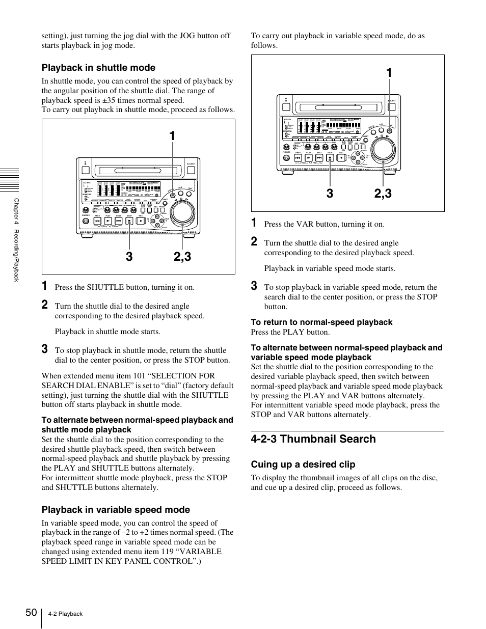 2-3 thumbnail search, Playback in shuttle mode, Playback in variable speed mode | Cuing up a desired clip, Press the shuttle button, turning it on, Press the var button, turning it on | Sony XDCAM PDW-1500 User Manual | Page 50 / 142