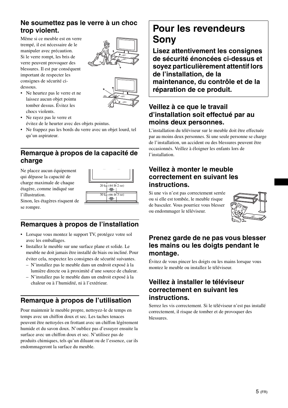 Pour les revendeurs sony, Ne soumettez pas le verre à un choc trop violent, Remarque à propos de la capacité de charge | Remarques à propos de l’installation, Remarque à propos de l’utilisation | Sony SU-FL62 User Manual | Page 29 / 100